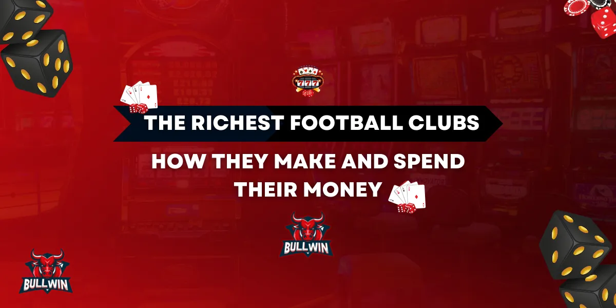 the richest football clubs