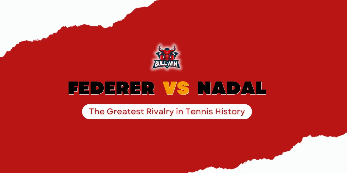 the greatest rivalry in tennis history